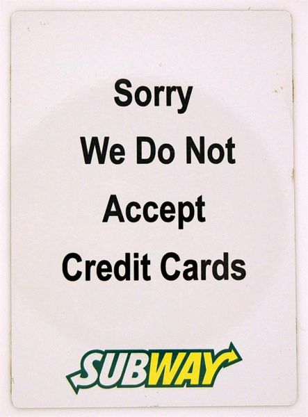 Subway White No Credit Cards Sign (100x140mm)